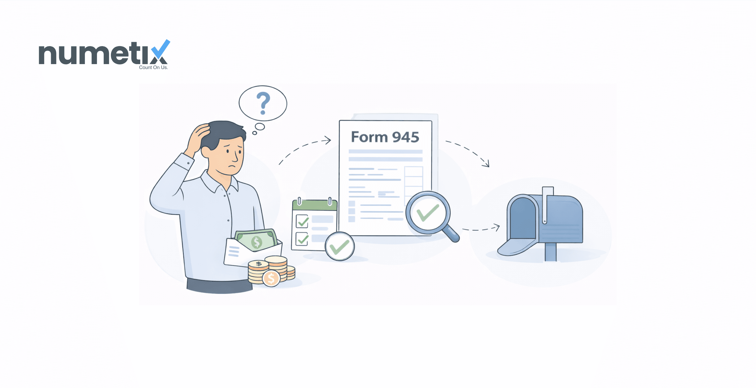 Do you need to file Form 945? Here's when it applies and how to file