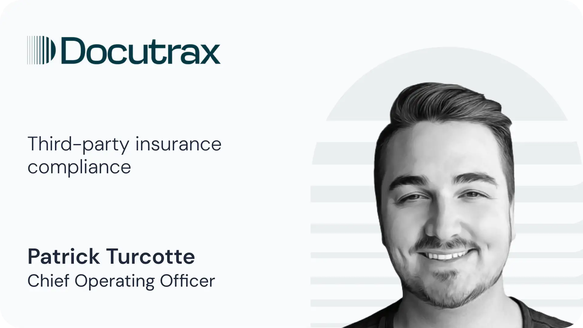 Patrick Turcotte, COO, DocuTrax