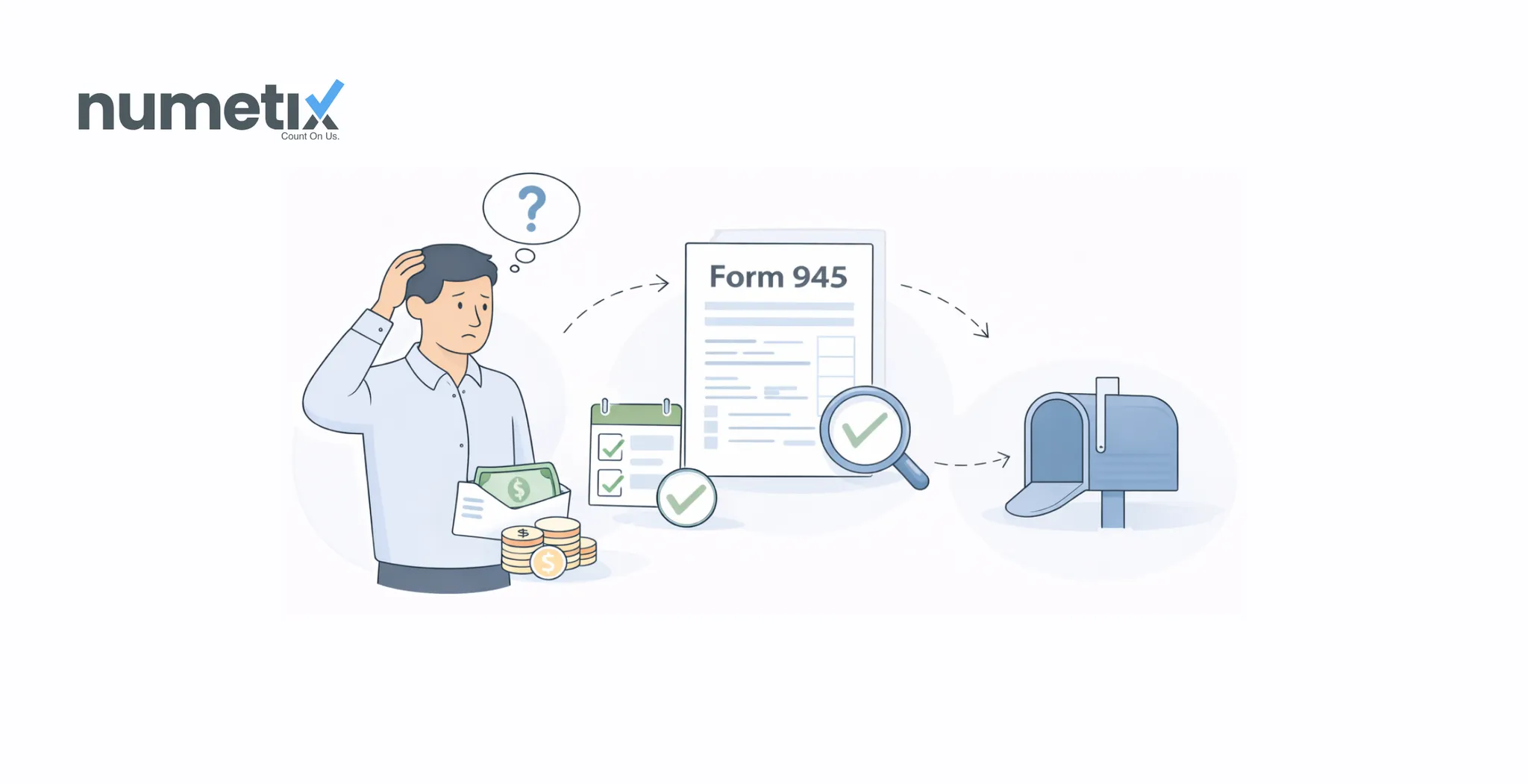 Do you need to file Form 945? Here's when it applies and how to file